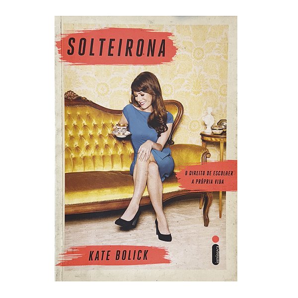 Solteira - Kate Bolick