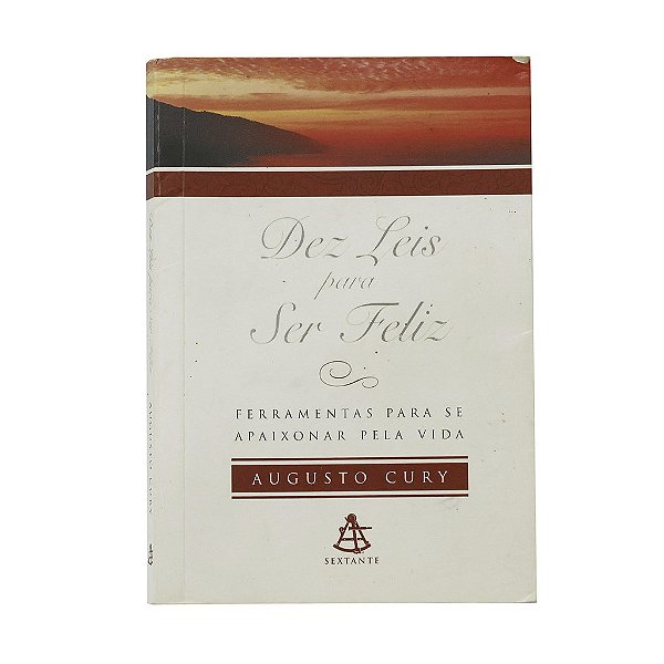 Dez Leis Para Ser Feliz - Augusto Cury