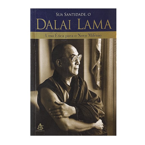 Uma Ética Para O Novo Mundo - Dalai-Lama