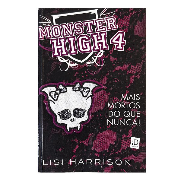 Monster High 4 - Lisi Harrison