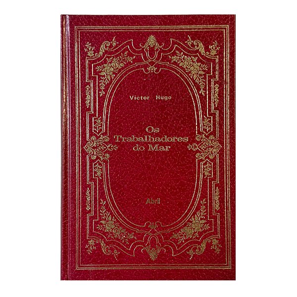 Os Trabalhadores Do Mar - Victor Hugo