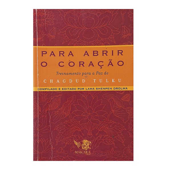 Para Abrir O Coração - Chagdud Tulku
