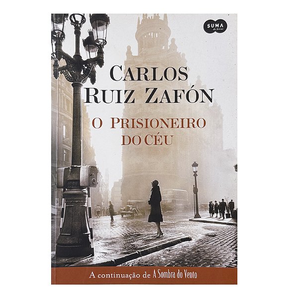 O Prisioneiro Do Céu - Carlos Ruiz Zafón