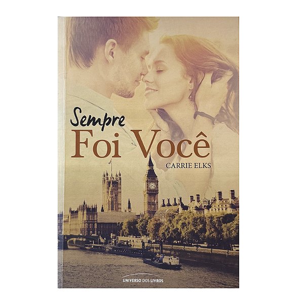 Sempre Foi Você - Carrie Elks