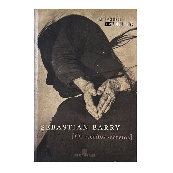 Os Escritores Secretos - Sebastian Barry