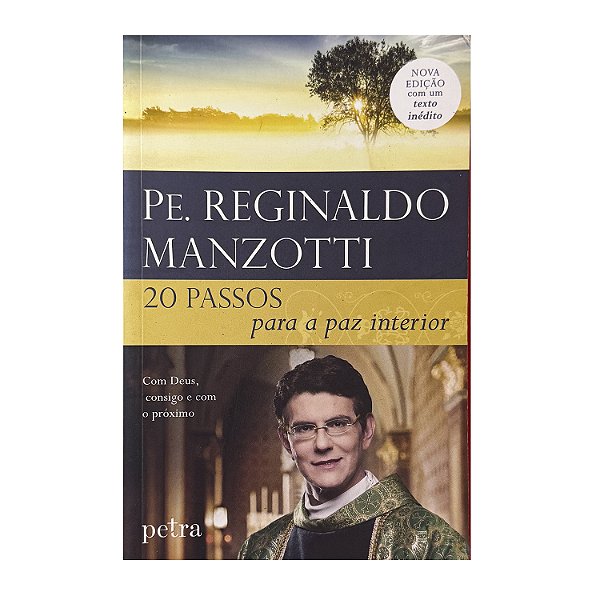 20 Passos Para A Paz Interior - Pe. Reginaldo Manzotti
