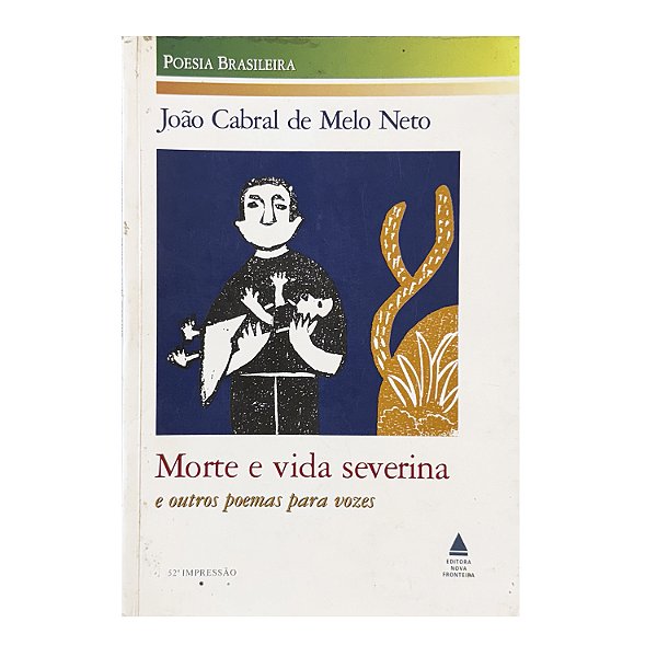 Morte E Vida Severina - João Cabral De Melo Neto