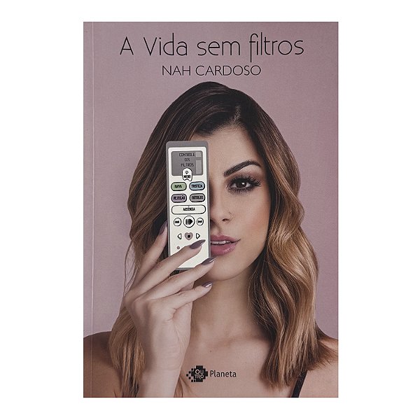 A Vida Sem Filtros - Nah Cardoso