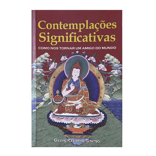 Contemplações Significativas - Geshe Kelsang Gyatso