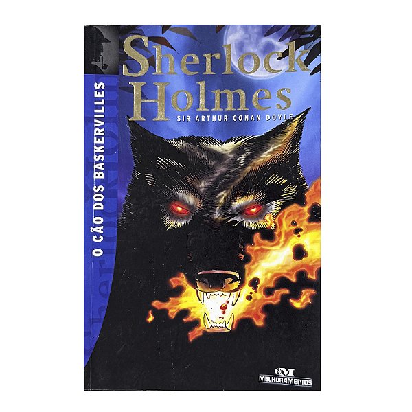 Sherlock Holmes: O Cão Dos Baskevilles - Sir Arthur Conan Doyle