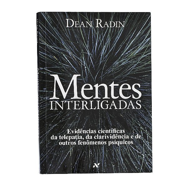 Mentes Interligadas - Dean Radin