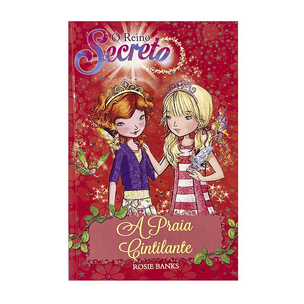 O Reino Secreto: A Praia Cintilante - Rosie Banks