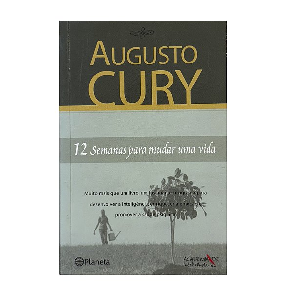 12 Semana Para Mudar Uma Vida - Augusto Cury