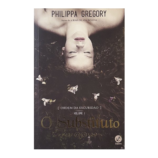O Substituto - Philippa Gregory