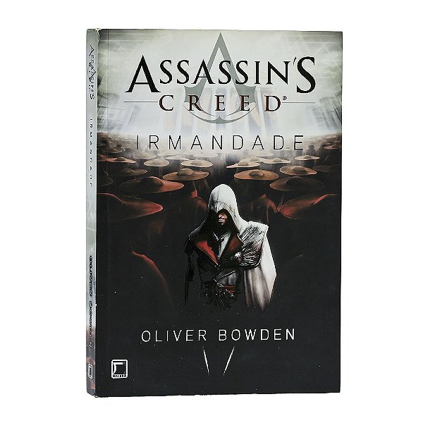 Assassin's Creed: Irmandade - Oliver Bowden