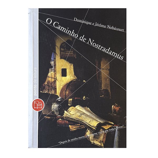 O Caminho De Nostradamus - Dominique Nobécout/Jérôme Nobécourt