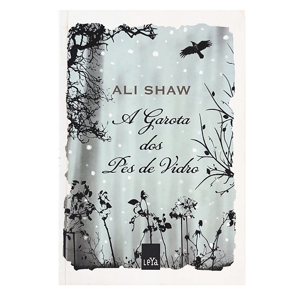 A Garota Dos Pés De Vidro - Ali Shaw