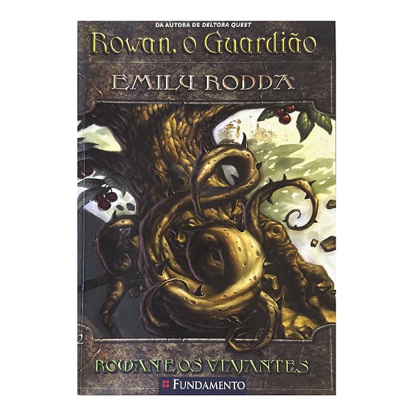 Rowan, O Guardião - Emily Rodda