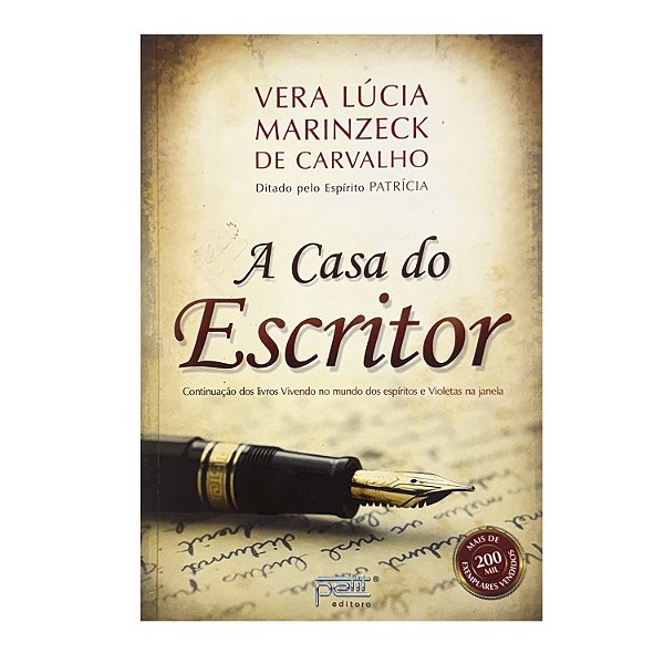 A Casa Do Escritor - Vera Lúcia Marinzeck De Carvalho