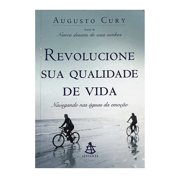 Revolucione Sua Qualidade De Vida - Augusto Cury