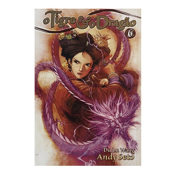 O Tigre E O Dragão - Volume 6 - Du Lu Wang/Andy Seto