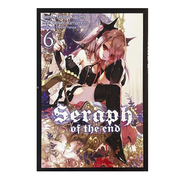 Seraph Of The End - Volume 6 - Takaya Kagami