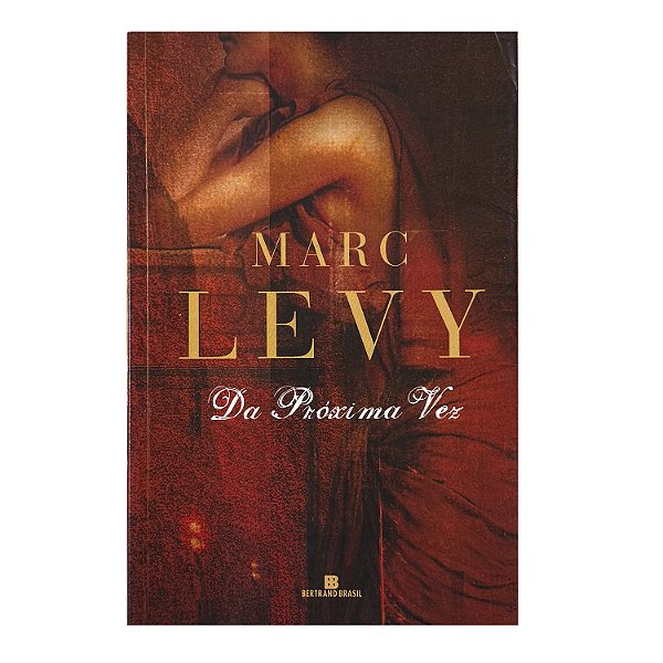 Da Próxima Vez - Marc Levy