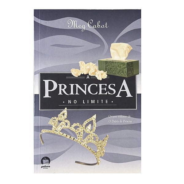 A Princesa: No Limite - Meg Cabot
