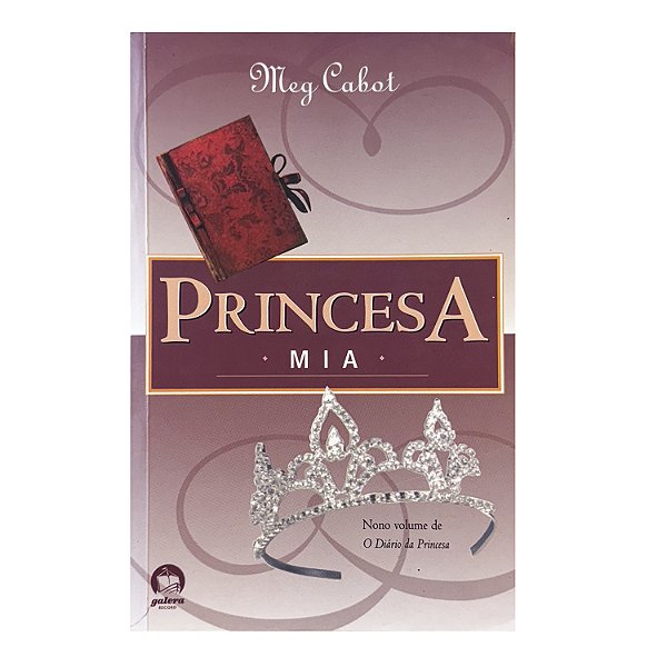 A Princesa: Mia - Meg Cabot