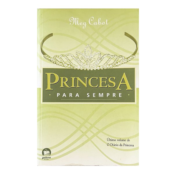 A Princesa: Para Sempre - Meg Cabot