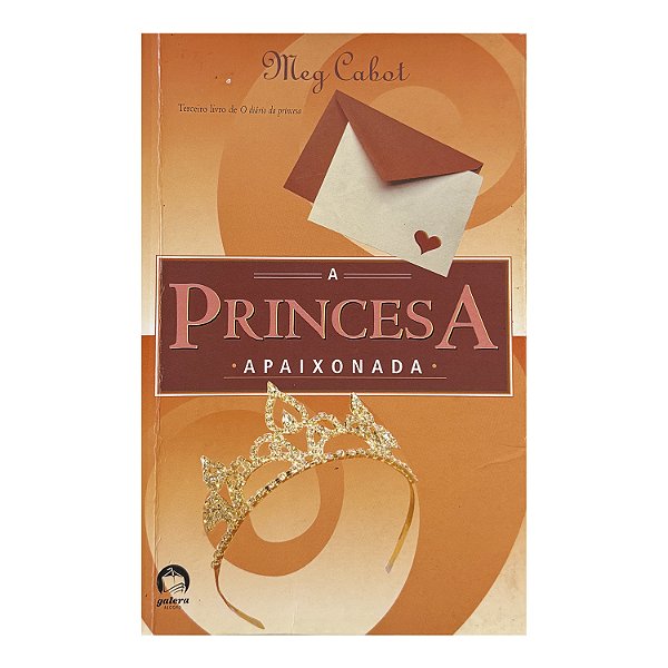 A Princesa: Apaixonada - Meg Cabot