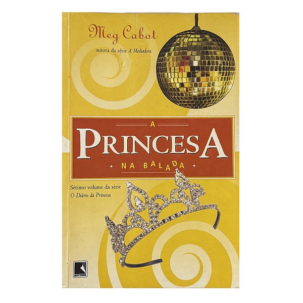 A Princesa: Na Balada - Meg Cabot