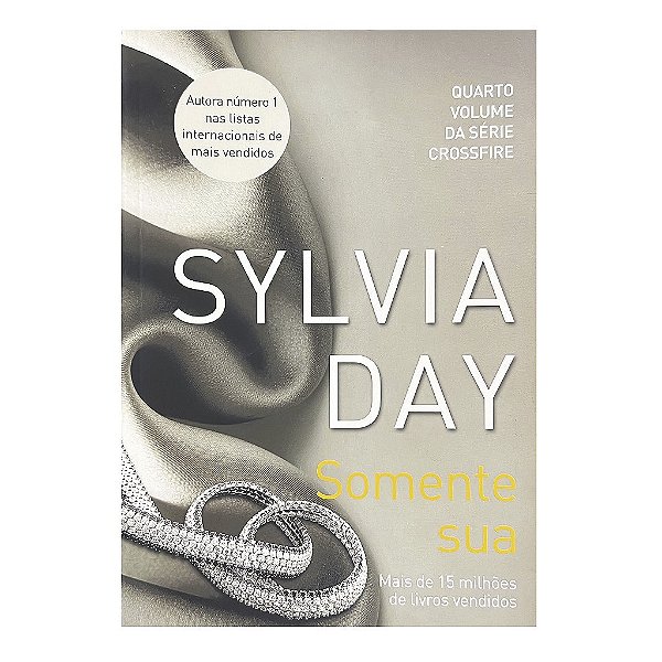 Somente Sua - Livro 4 - Sylvia Day