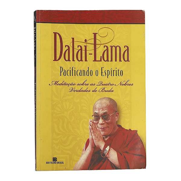 Pacificando O Espírito - Dalai-Lama