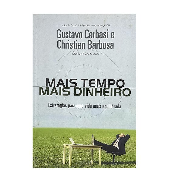 Mais Tempo, Mais Dinheiro - Gustavo Cerbasi/Christian Barbosa