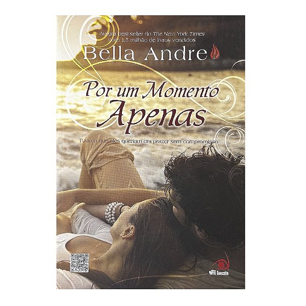 Por Um Momento Apenas - Bella Andre
