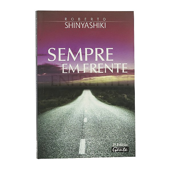 Sempre Em Frente - Roberto Shinyashiki
