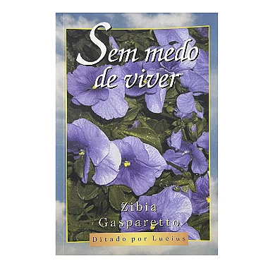 Sem Medo De Viver - Zibia Gasparetto