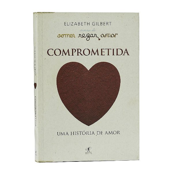 Comprometida - Elizabeth Gilbert