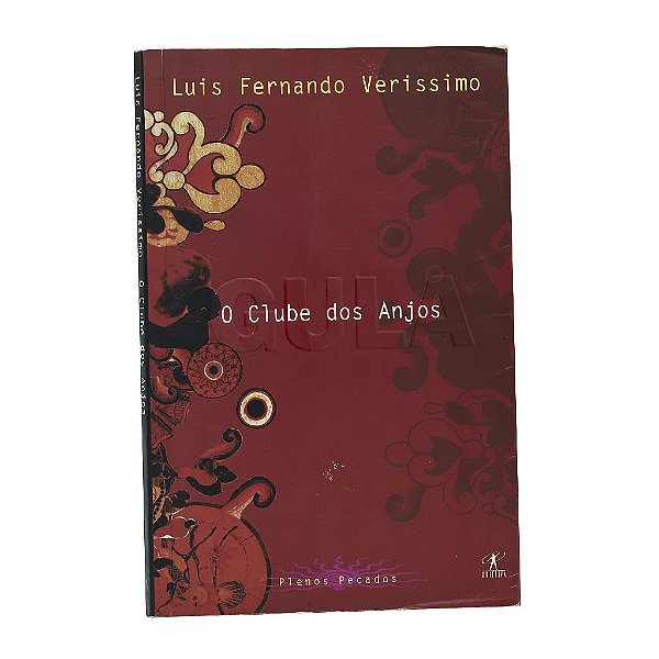 O Clube Dos Anjos: Gula - Luis Fernando Verissimo
