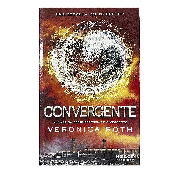 Convergente - Livro 3 - Veronica Roth