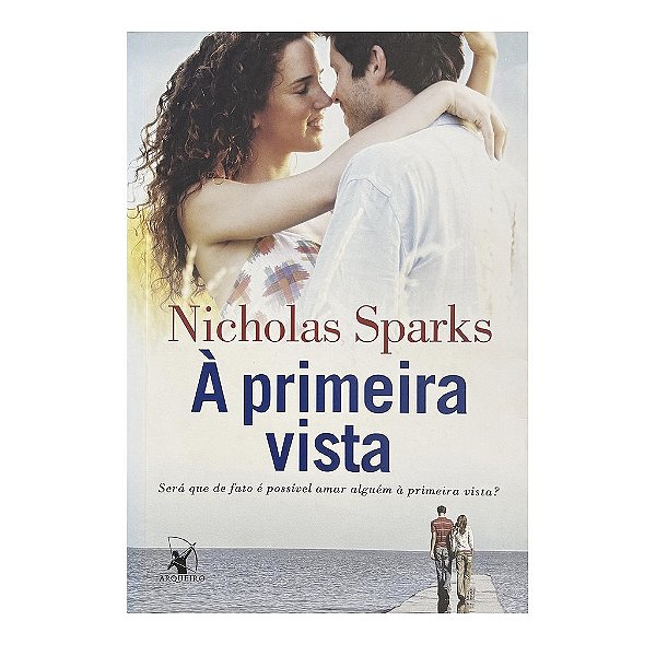 À Primeira Vista - Nicholas Sparks