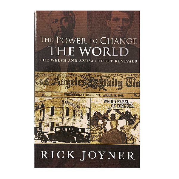 The Power To Change The World - Rick Joyner