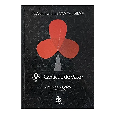Geração De Valor - Flávio Augusto Da Silva