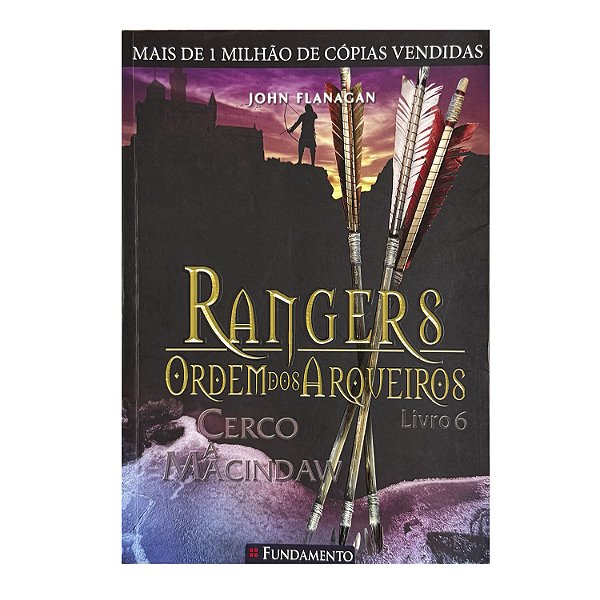 Rangers: Ordem Dos Arqueiros - Livro 6 - John Flanagan