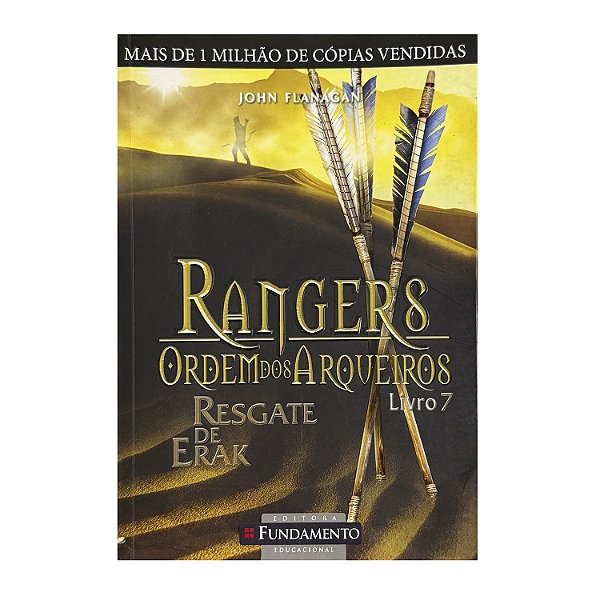 Rangers: Ordem Dos Arqueiros - Livro 7 - John Flanagan