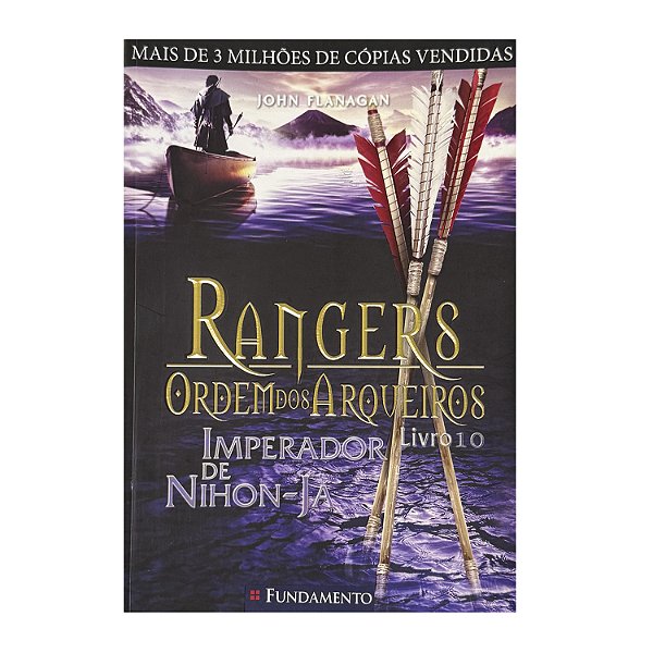 Rangers: Ordem Dos Arqueiros - Livro 10 - John Flanagan