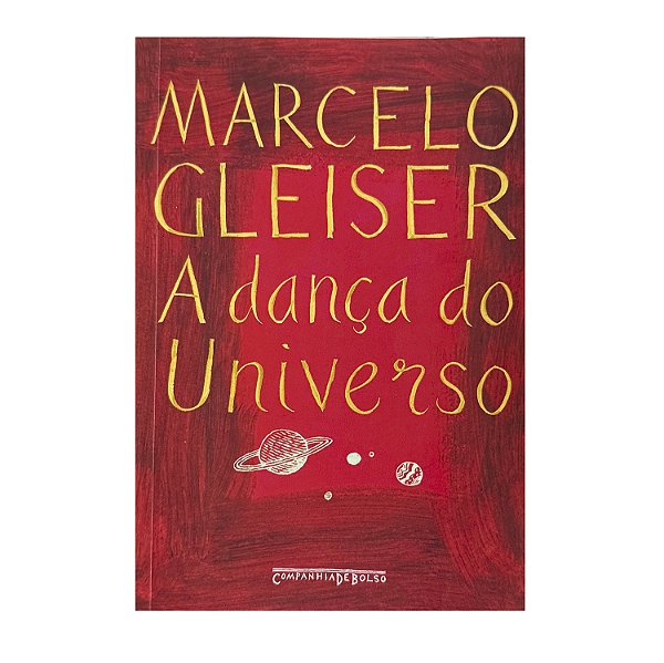 A Dança Do Universo - Marcelo Gleiser
