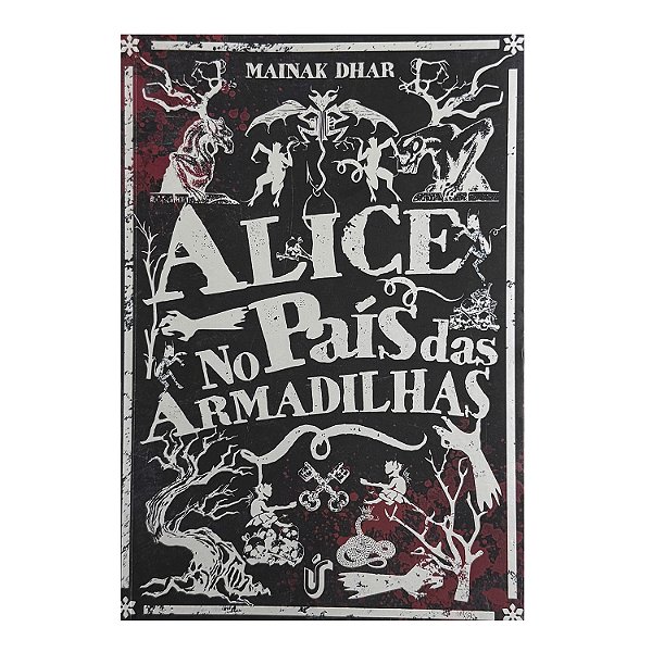 Alice No País Das Armadilhas - Mainak Dhar