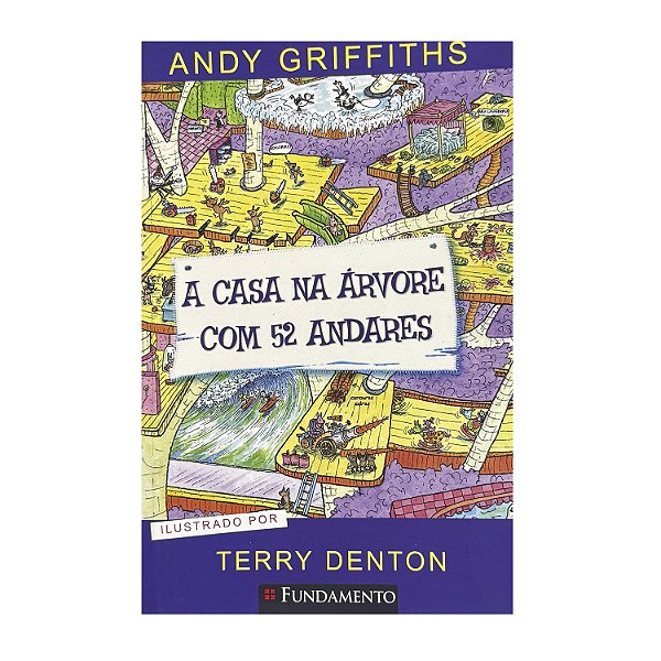 A Casa Na Árvore Com 52 Andares - Andy Griffiths/Terry Denton